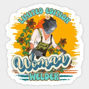 Funny groovy quote welder woman sarcastic floral retro Limited edition woman welder Sticker